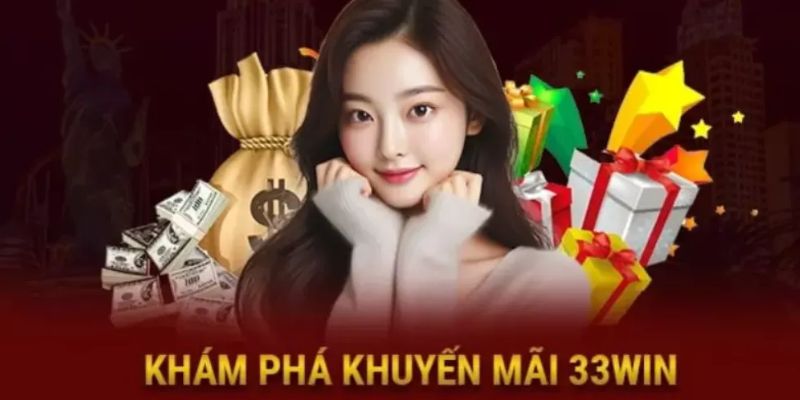 Quà tặng hội viên VIP là khuyến mãi 33Win có giá trị thưởng lớn