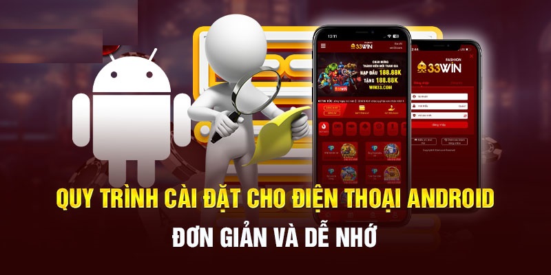 Tải ứng dụng 33Win cho hệ điều hành Android 